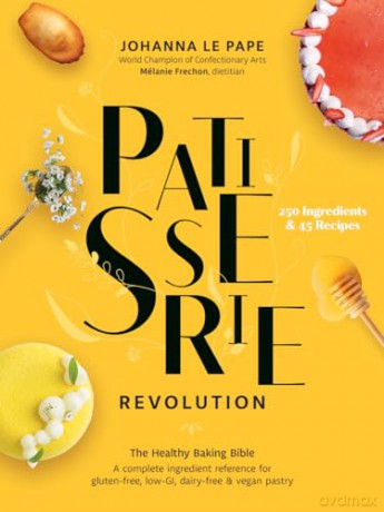 Patisserie Revolution: The Healthy Baking Bible - Johanna Le Pape [KSIĄŻKA]