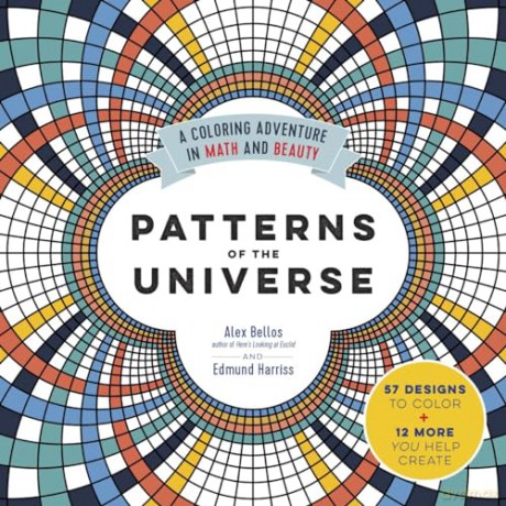 Patterns Of The Universe: A Coloring Adventure In Math And Beauty - Alex Bellos [KSIĄŻKA]