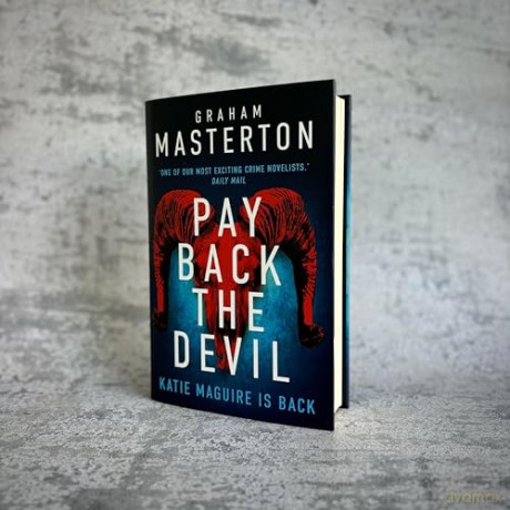 Pay Back The Devil: the brand new gripping and gritty Katie Maguire thriller in this unmissable must-read series for 2024: 12 - Graham Masterton [KSIĄŻKA]