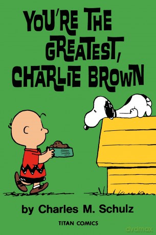 Peanuts: You're the Greatest Charlie Brown - Charles M Schulz [KOMIKS]