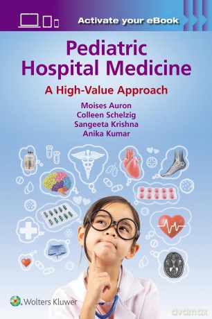Pediatric Hospital Medicine: A High-Value Approach - Moises Auron [KSIĄŻKA]