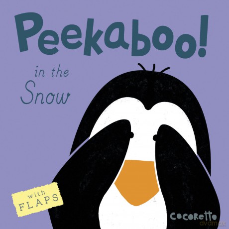 Peekaboo! In the Snow!: 4 (Peekaboo!, 4) - Cocoretto [KSIĄŻKA]