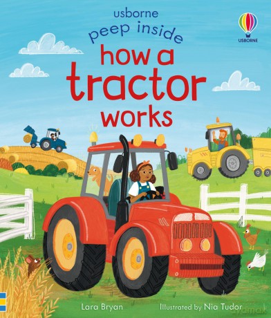 Peep Inside How a Tractor Works - Lara Bryan [KSIĄŻKA]