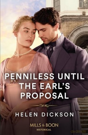 Penniless Until The Earl's Proposal - Helen Dickson [KSIĄŻKA]