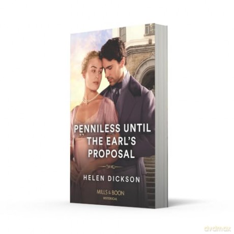 Penniless Until The Earl's Proposal - Helen Dickson [KSIĄŻKA]
