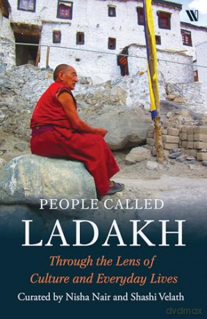 People called Ladakh: Through the Lens of Culture and Everyday - Nisha Nair-Gupta [KSIĄŻKA]