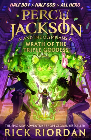 Percy Jackson and the Olympians: Wrath of the Triple Goddess: 7 (Percy Jackson and The Olympians, 7) - Rick Riordan [KSIĄŻKA]