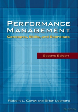Performance Management: Concepts, Skills and Exercises - Robert L. Cardy [KSIĄŻKA]