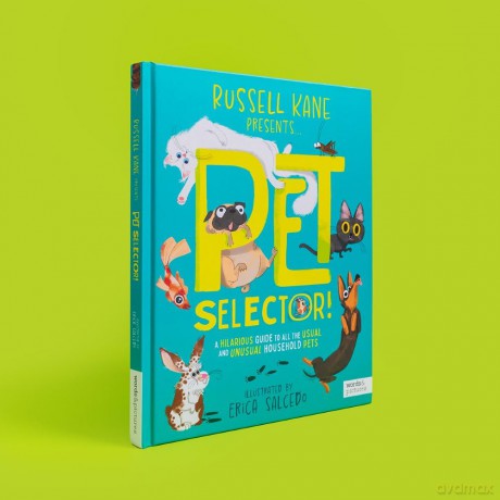 Pet Selector!: A hilarious guide to all the usual and unusual household pets - Russell Kane [KSIĄŻKA]