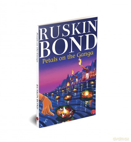 Petals on the Ganga - Ruskin Bond [KSIĄŻKA]