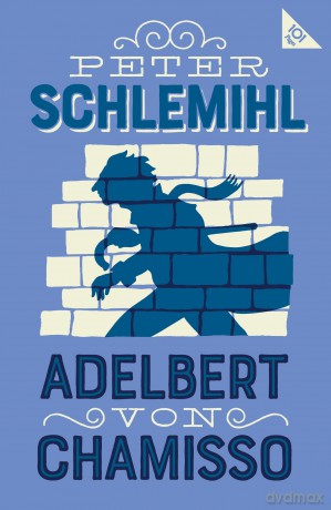 Peter Schlemihl: Annotated Edition with an introduction by Leopold von Loewenstein-Wertheim (Alma Classics 101 Pages) - Adelbert von Chamisso [KSIĄŻKA]
