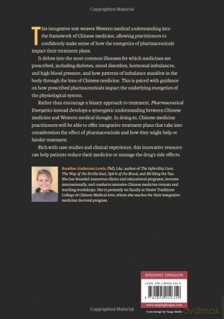 Pharmaceutical Energetics: Analysing Common Drugs through the Lens of Chinese Medicine - Randine Lewis [KSIĄŻKA]
