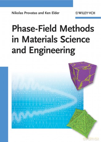 Phase-Field Methods in Materials Science and Engineering - Nikolas Provatas [KSIĄŻKA]