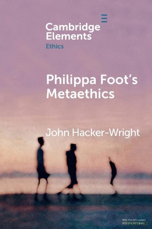 Philippa Foot's Metaethics (Elements in Ethics) - John Hacker-Wright [KSIĄŻKA]
