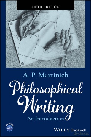 Philosophical Writing: An Introduction - A. P. Martinich [KSIĄŻKA]