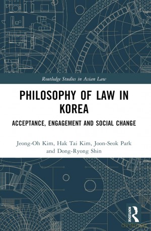 Philosophy of Law in Korea: Acceptance, Engagement and Social Change (Routledge Studies in Asian Law) - Jeong-Oh Kim [KSIĄŻKA]