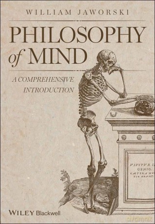 Philosophy of Mind: A Comprehensive Introduction - William Jaworski [KSIĄŻKA]