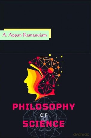 Philosophy of Science - Appan A. Ramanujam [KSIĄŻKA]