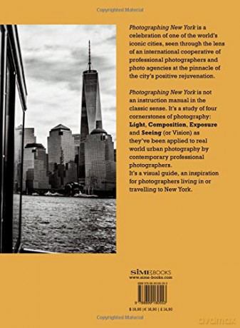 Photographing: New York: Award-Winning Photographers Show You How to Get the Best Shots - Jason Shenai [KSIĄŻKA]