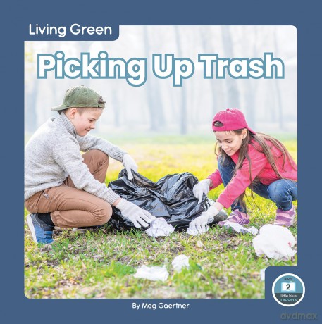 Picking Up Trash (Living Green) - Meg Gaertner [KSIĄŻKA]