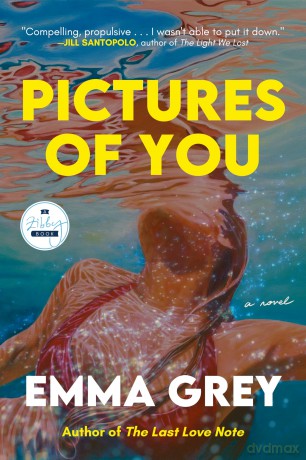 Pictures of You: A Novel - Emma Grey [KSIĄŻKA]