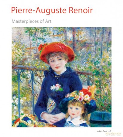 Pierre-Auguste Renoir Masterpieces of Art - Dr Julian Beecroft [KSIĄŻKA]