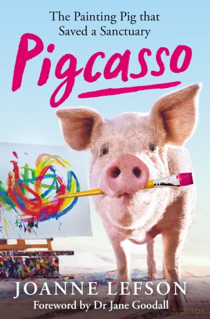 Pigcasso: The painting pig that saved a sanctuary - Joanne Lefson [KSIĄŻKA]
