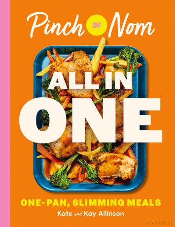 Pinch of Nom ALL IN ONE: Brand-new, One-pan Slimming Meals - Kay Allinson [KSIĄŻKA]