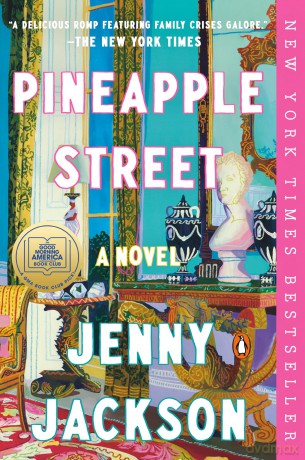 Pineapple Street: A GMA Book Club Pick: A GMA Book Club Pick (a Novel) - Jenny Jackson [KSIĄŻKA]