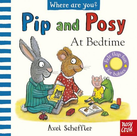Pip and Posy, Where Are You At Bedtime (A Felt Flaps Book) - Axel Scheffler [KSIĄŻKA]
