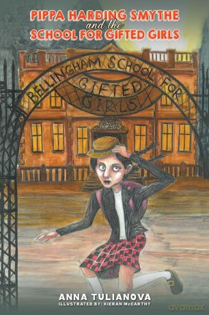 Pippa Harding Smythe and the School for Gifted Girls - Anna Tulianova [KSIĄŻKA]