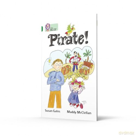 Pirate!: A story about Cal and Annie's first day at their new school. (Collins Big Cat) - Susan Gates [KSIĄŻKA]