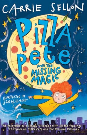 Pizza Pete and the Missing Magic - Carrie Sellon [KSIĄŻKA]
