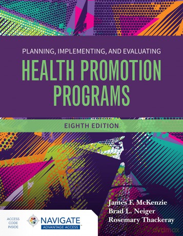 Planning, Implementing and Evaluating Health Promotion Programs with Navigate Advantage Access - James F. McKenzie [KSIĄŻKA]