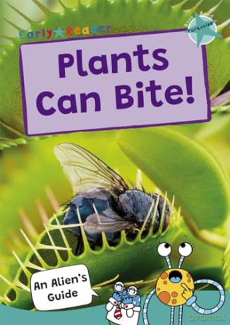Plants Can Bite!: (Turquoise Band) (Maverick Non-Fiction) [KSIĄŻKA]