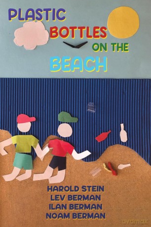 Plastic Bottles on the Beach - Lev Berman Ilan Berman and Noam Berman Harold Stein [KSIĄŻKA]