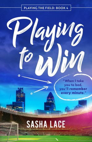 Playing to Win: 4 (Playing the Field) - Sasha Lace [KSIĄŻKA]