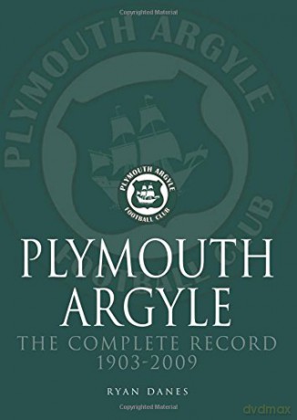 Plymouth Argyle: The Complete Record 1903-2009 - Ryan Danes [KSIĄŻKA]