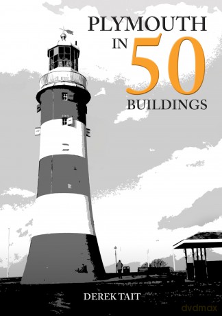 Plymouth in 50 Buildings - Derek Tait [KSIĄŻKA]