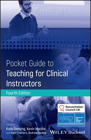 Pocket Guide to Teaching for Clinical Instructors (Advanced Life Support Group) - Advanced Life Support Group (ALSG) [KSIĄŻKA]