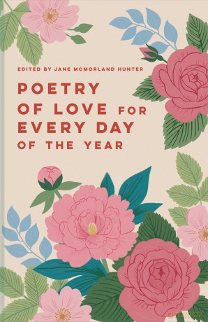 Poetry of Love for Every Day of the Year: Volume 7 (Batsford Poetry Anthologies) - Jane McMorland Hunter [KSIĄŻKA]