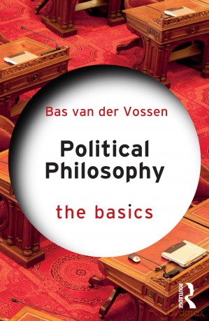 Political Philosophy: The Basics - Bas van der Vossen [KSIĄŻKA]