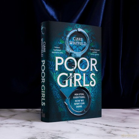 Poor Girls: Meet the female Peaky Blinders in this gripping and darkly funny thriller - Clare Whitfield [KSIĄŻKA]
