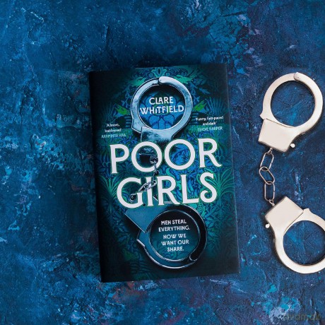 Poor Girls: Meet the female Peaky Blinders in this gripping and darkly funny thriller - Clare Whitfield [KSIĄŻKA]