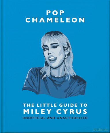 Pop Chameleon: The Little Guide to Miley Cyrus - Orange Hippo! [KSIĄŻKA]