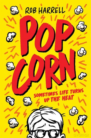 Popcorn: A hilarious and moving story about coping with anxiety - Rob Harrell [KSIĄŻKA]