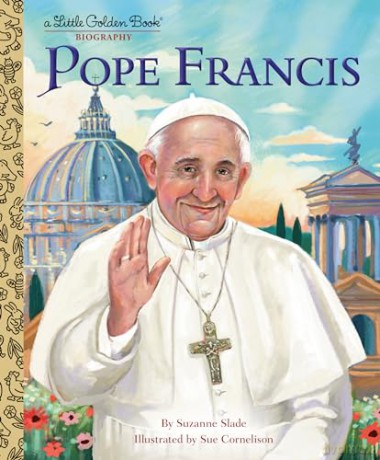 Pope Francis: A Little Golden Book Biography - Suzanne Slade [KSIĄŻKA]
