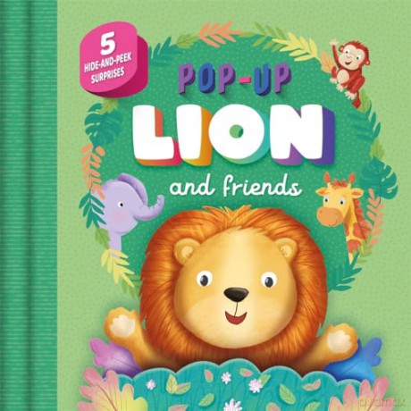 Pop-Up Lion and Friends (Hide and Peek Pops) - Igloo Books [KSIĄŻKA]
