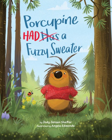 Porcupine Had a Fuzzy Sweater - Jody Jensen Shaffer [KSIĄŻKA]
