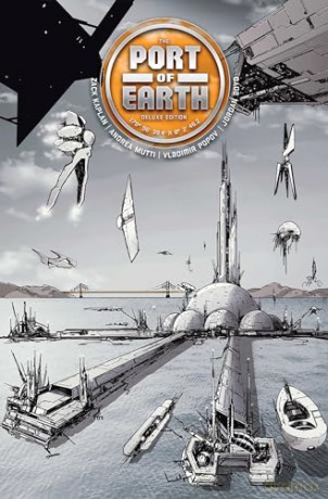 Port of Earth Deluxe Edition - Zack Kaplan [KSIĄŻKA]
